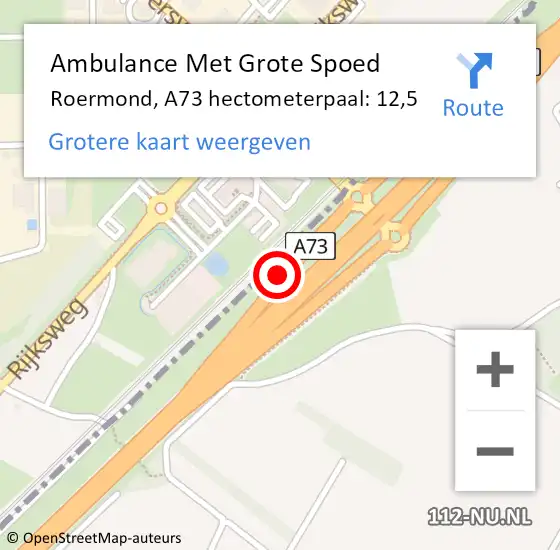 Locatie op kaart van de 112 melding: Ambulance Met Grote Spoed Naar Roermond, A73 hectometerpaal: 12,5 op 8 juli 2021 08:15