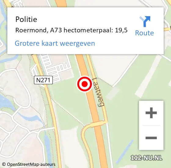 Locatie op kaart van de 112 melding: Politie Roermond, A73 hectometerpaal: 19,5 op 13 juli 2021 17:47