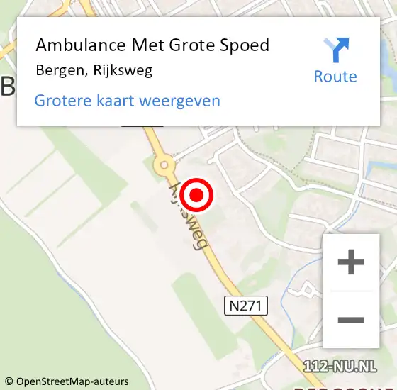 Locatie op kaart van de 112 melding: Ambulance Met Grote Spoed Naar Bergen, Rijksweg op 18 juli 2021 11:32