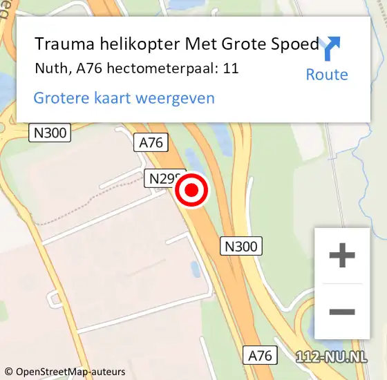 Locatie op kaart van de 112 melding: Trauma helikopter Met Grote Spoed Naar Nuth, A76 hectometerpaal: 11 op 18 juli 2021 15:02
