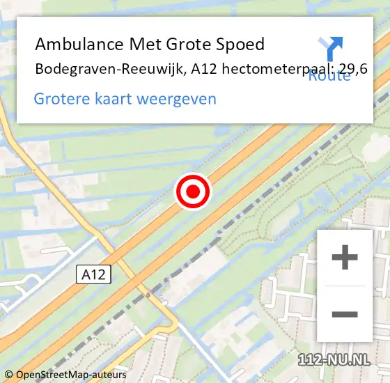 Locatie op kaart van de 112 melding: Ambulance Met Grote Spoed Naar Bodegraven-Reeuwijk, A12 hectometerpaal: 29,6 op 29 juli 2021 12:06