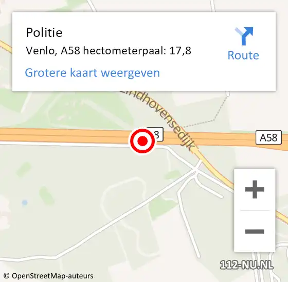 Locatie op kaart van de 112 melding: Politie Venlo, A58 hectometerpaal: 17,8 op 29 juli 2021 16:26