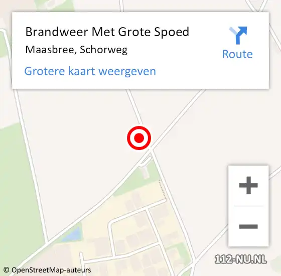 Locatie op kaart van de 112 melding: Brandweer Met Grote Spoed Naar Maasbree, Schorweg op 5 augustus 2021 22:01