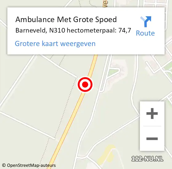 Locatie op kaart van de 112 melding: Ambulance Met Grote Spoed Naar Barneveld, N310 hectometerpaal: 74,7 op 12 augustus 2021 02:37