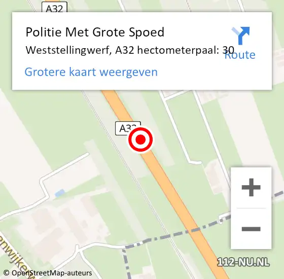 Locatie op kaart van de 112 melding: Politie Met Grote Spoed Naar Weststellingwerf, A32 hectometerpaal: 30 op 12 augustus 2021 17:33