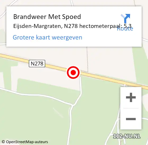 Locatie op kaart van de 112 melding: Brandweer Met Spoed Naar Eijsden-Margraten, N278 hectometerpaal: 5,3 op 13 augustus 2021 11:36
