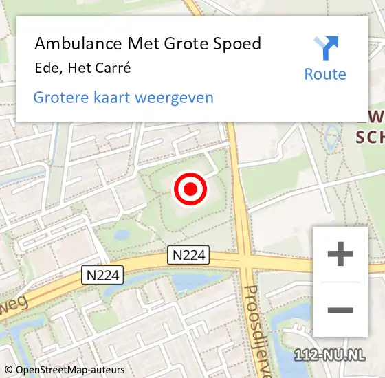 Locatie op kaart van de 112 melding: Ambulance Met Grote Spoed Naar Ede, Het Carré op 24 augustus 2021 01:01