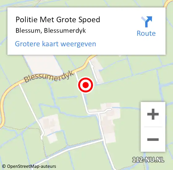 Locatie op kaart van de 112 melding: Politie Met Grote Spoed Naar Blessum, Blessumerdyk op 31 augustus 2021 22:58