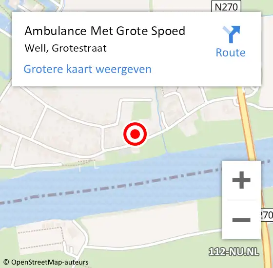 Locatie op kaart van de 112 melding: Ambulance Met Grote Spoed Naar Well, Grotestraat op 6 september 2021 02:53