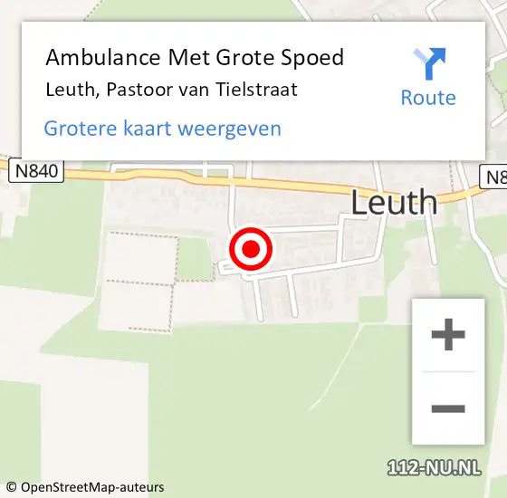 Locatie op kaart van de 112 melding: Ambulance Met Grote Spoed Naar Leuth, Pastoor van Tielstraat op 11 september 2021 14:17