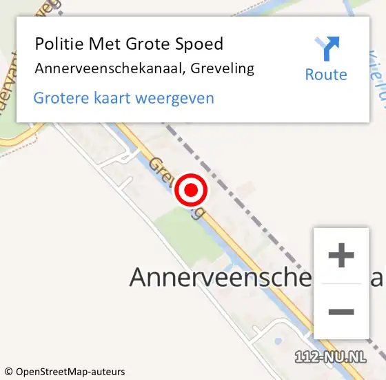 Locatie op kaart van de 112 melding: Politie Met Grote Spoed Naar Annerveenschekanaal, Greveling op 17 september 2021 17:45