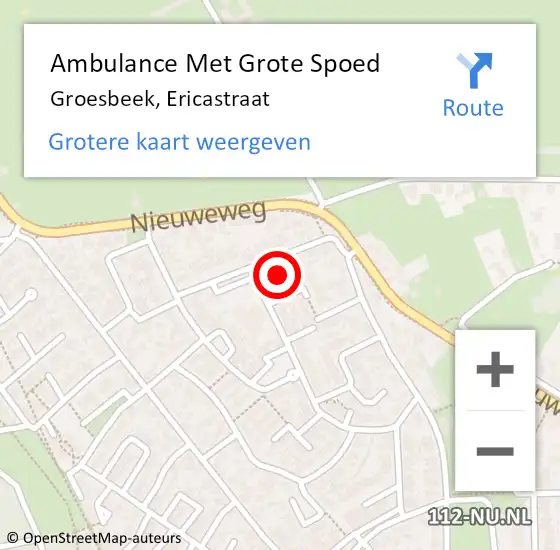 Locatie op kaart van de 112 melding: Ambulance Met Grote Spoed Naar Groesbeek, Ericastraat op 18 september 2021 04:57