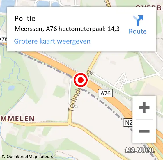 Locatie op kaart van de 112 melding: Politie Meerssen, A76 hectometerpaal: 14,3 op 29 september 2021 16:43