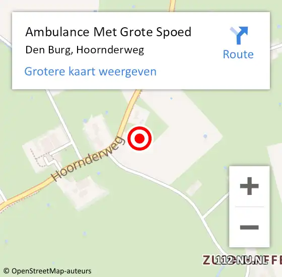 Locatie op kaart van de 112 melding: Ambulance Met Grote Spoed Naar Den Burg, Hoornderweg op 23 oktober 2021 17:19
