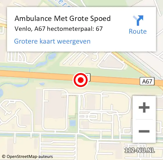Locatie op kaart van de 112 melding: Ambulance Met Grote Spoed Naar Venlo, A67 hectometerpaal: 67 op 25 oktober 2021 02:13