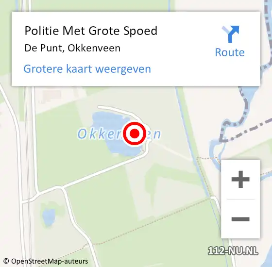 Locatie op kaart van de 112 melding: Politie Met Grote Spoed Naar De Punt, Okkenveen op 28 november 2021 10:45