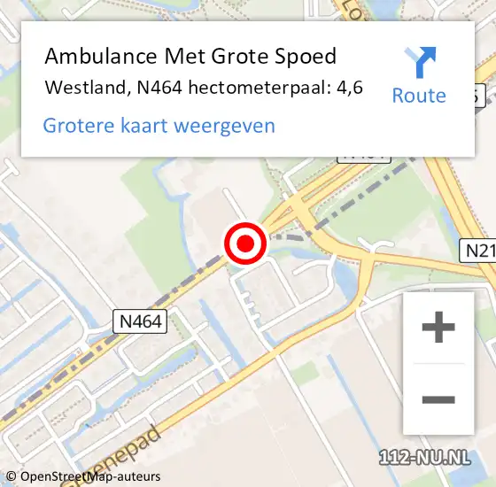 Locatie op kaart van de 112 melding: Ambulance Met Grote Spoed Naar Westland, N464 hectometerpaal: 4,6 op 2 december 2021 17:12