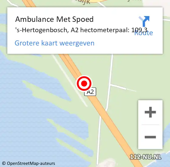 Locatie op kaart van de 112 melding: Ambulance Met Spoed Naar 's-Hertogenbosch, A2 hectometerpaal: 109,3 op 3 januari 2022 23:09