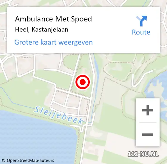 Locatie op kaart van de 112 melding: Ambulance Met Spoed Naar Heel, Kastanjelaan op 10 januari 2022 22:24