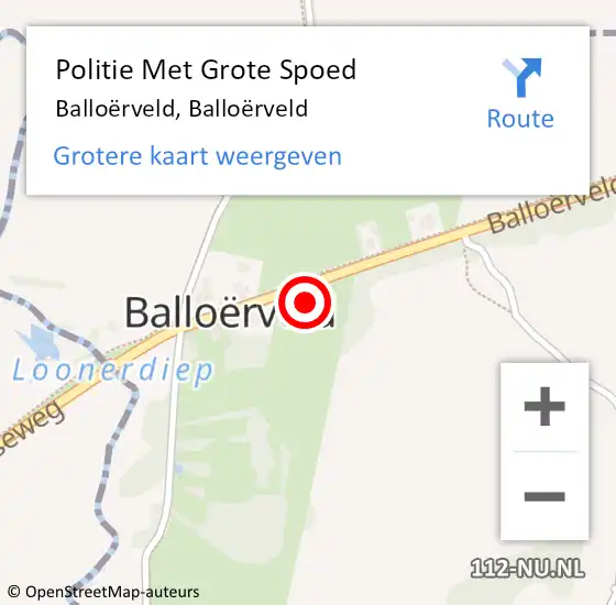 Locatie op kaart van de 112 melding: Politie Met Grote Spoed Naar Balloërveld, Balloërveld op 13 januari 2022 14:29