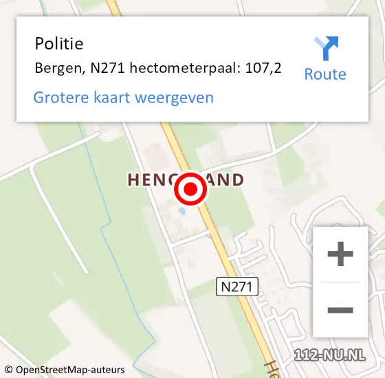 Locatie op kaart van de 112 melding: Politie Bergen, N271 hectometerpaal: 107,2 op 24 januari 2022 13:41