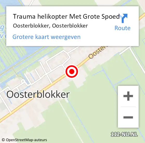 Locatie op kaart van de 112 melding: Trauma helikopter Met Grote Spoed Naar Oosterblokker, Oosterblokker op 4 februari 2022 13:34