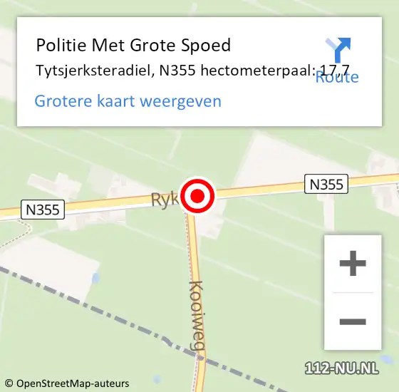 Locatie op kaart van de 112 melding: Politie Met Grote Spoed Naar Tytsjerksteradiel, N355 hectometerpaal: 17,7 op 7 februari 2022 12:00