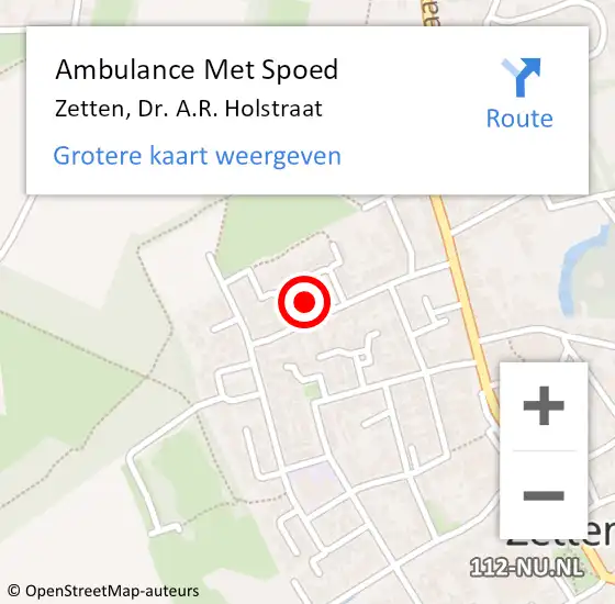 Locatie op kaart van de 112 melding: Ambulance Met Spoed Naar Zetten, Dr. A.R. Holstraat op 7 februari 2022 12:47