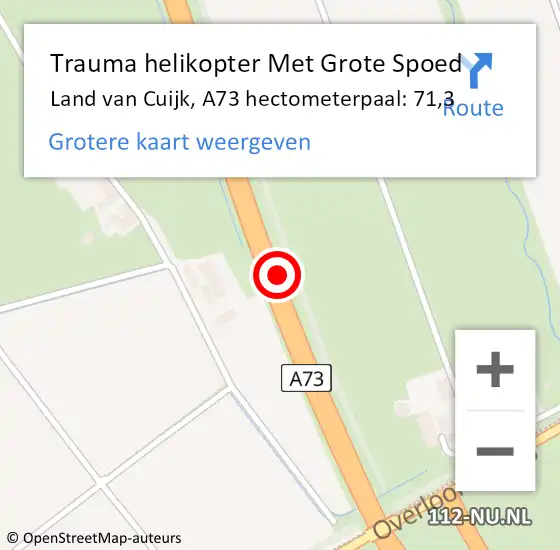 Locatie op kaart van de 112 melding: Trauma helikopter Met Grote Spoed Naar Land van Cuijk, A73 hectometerpaal: 71,3 op 9 februari 2022 22:25