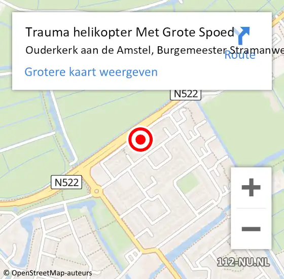 Locatie op kaart van de 112 melding: Trauma helikopter Met Grote Spoed Naar Ouderkerk aan de Amstel, Burgemeester Stramanweg op 10 februari 2022 12:49