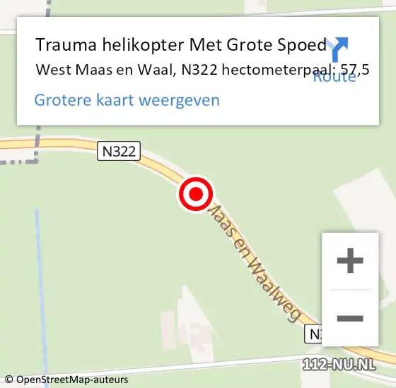 Locatie op kaart van de 112 melding: Trauma helikopter Met Grote Spoed Naar West Maas en Waal, N322 hectometerpaal: 57,5 op 14 februari 2022 07:17