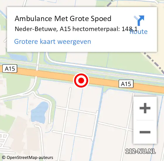 Locatie op kaart van de 112 melding: Ambulance Met Grote Spoed Naar Neder-Betuwe, A15 hectometerpaal: 148,1 op 15 februari 2022 12:45