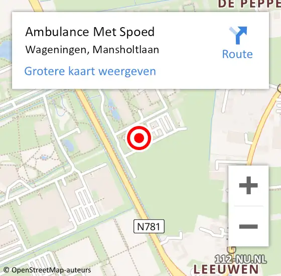 Locatie op kaart van de 112 melding: Ambulance Met Spoed Naar Wageningen, Mansholtlaan op 16 februari 2022 00:49