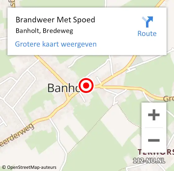 Locatie op kaart van de 112 melding: Brandweer Met Spoed Naar Banholt, Bredeweg op 18 februari 2022 15:09