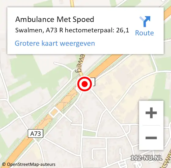 Locatie op kaart van de 112 melding: Ambulance Met Spoed Naar Swalmen, A73 R hectometerpaal: 26,1 op 8 juli 2014 18:25