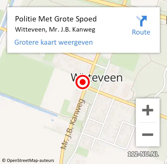 Locatie op kaart van de 112 melding: Politie Met Grote Spoed Naar Witteveen, Mr. J.B. Kanweg op 19 februari 2022 10:20