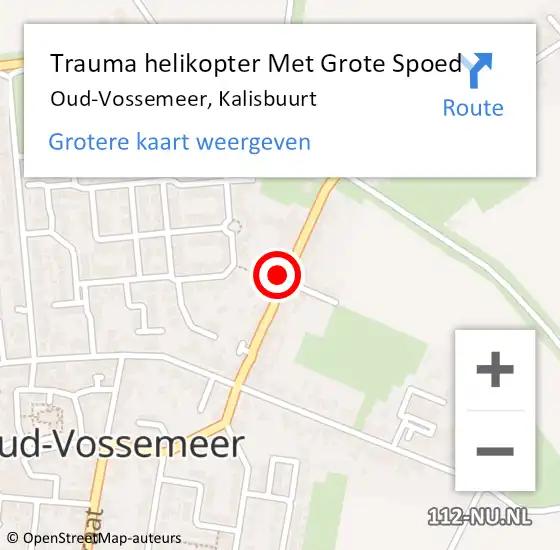 Locatie op kaart van de 112 melding: Trauma helikopter Met Grote Spoed Naar Oud-Vossemeer, Kalisbuurt op 19 februari 2022 18:23