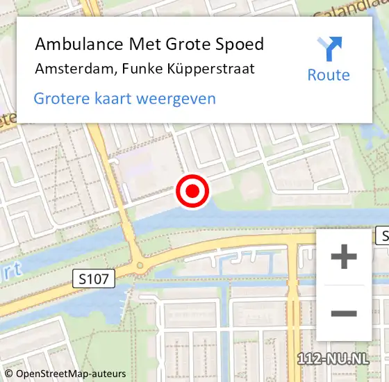 Locatie op kaart van de 112 melding: Ambulance Met Grote Spoed Naar Amsterdam, Funke Küpperstraat op 20 februari 2022 12:23