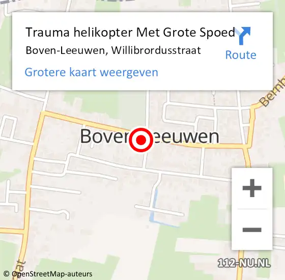 Locatie op kaart van de 112 melding: Trauma helikopter Met Grote Spoed Naar Boven-Leeuwen, Willibrordusstraat op 27 februari 2022 22:04