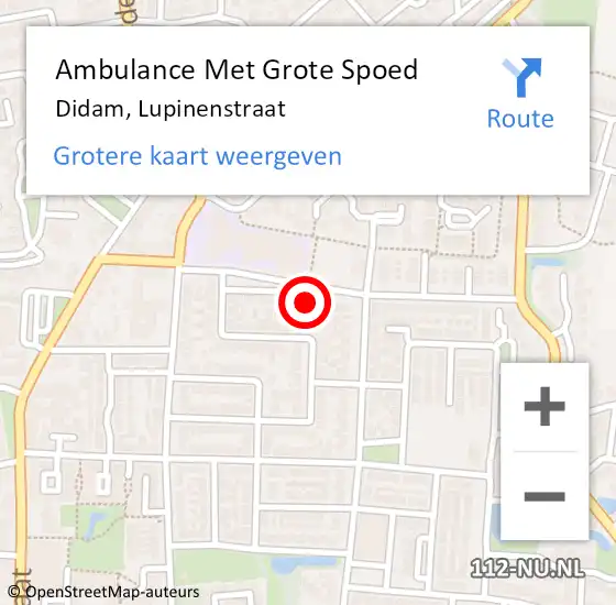 Locatie op kaart van de 112 melding: Ambulance Met Grote Spoed Naar Didam, Lupinenstraat op 2 maart 2022 15:06