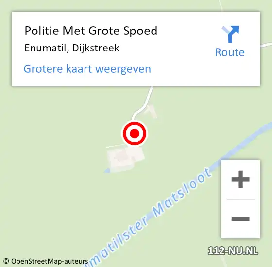 Locatie op kaart van de 112 melding: Politie Met Grote Spoed Naar Enumatil, Dijkstreek op 11 maart 2022 21:08
