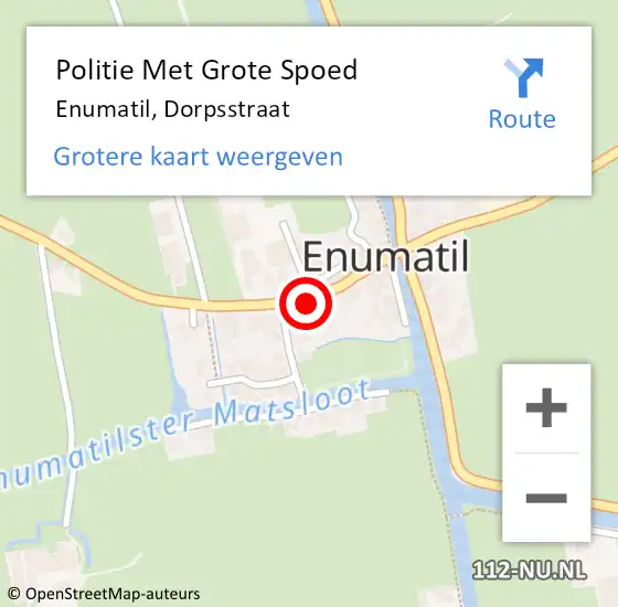 Locatie op kaart van de 112 melding: Politie Met Grote Spoed Naar Enumatil, Dorpsstraat op 13 maart 2022 12:55