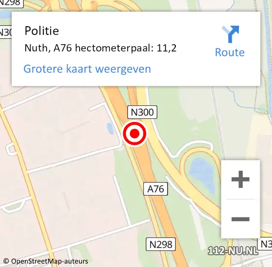 Locatie op kaart van de 112 melding: Politie Nuth, A76 hectometerpaal: 11,2 op 14 maart 2022 12:22