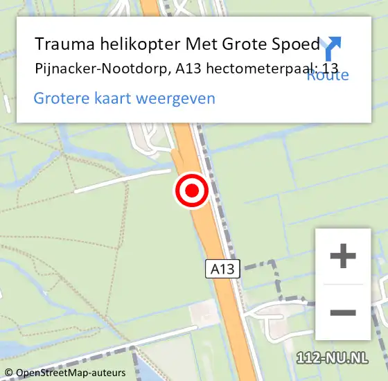 Locatie op kaart van de 112 melding: Trauma helikopter Met Grote Spoed Naar Pijnacker-Nootdorp, A13 hectometerpaal: 13 op 16 maart 2022 07:22
