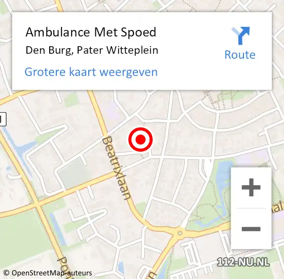 Locatie op kaart van de 112 melding: Ambulance Met Spoed Naar Den Burg, Pater Witteplein op 24 maart 2022 10:49