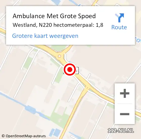 Locatie op kaart van de 112 melding: Ambulance Met Grote Spoed Naar Westland, N220 hectometerpaal: 1,8 op 27 maart 2022 12:07