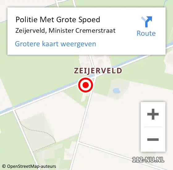 Locatie op kaart van de 112 melding: Politie Met Grote Spoed Naar Zeijerveld, Minister Cremerstraat op 30 maart 2022 11:45