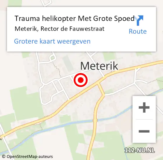 Locatie op kaart van de 112 melding: Trauma helikopter Met Grote Spoed Naar Meterik, Rector de Fauwestraat op 3 april 2022 20:45