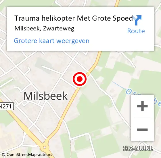 Locatie op kaart van de 112 melding: Trauma helikopter Met Grote Spoed Naar Milsbeek, Zwarteweg op 5 april 2022 08:09