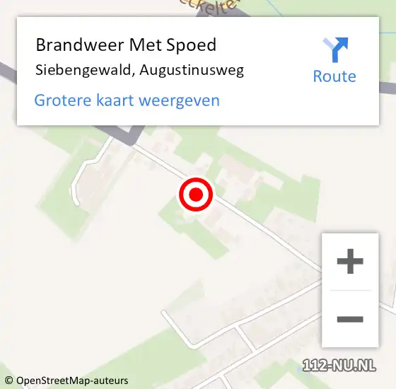 Locatie op kaart van de 112 melding: Brandweer Met Spoed Naar Siebengewald, Augustinusweg op 15 april 2022 10:11
